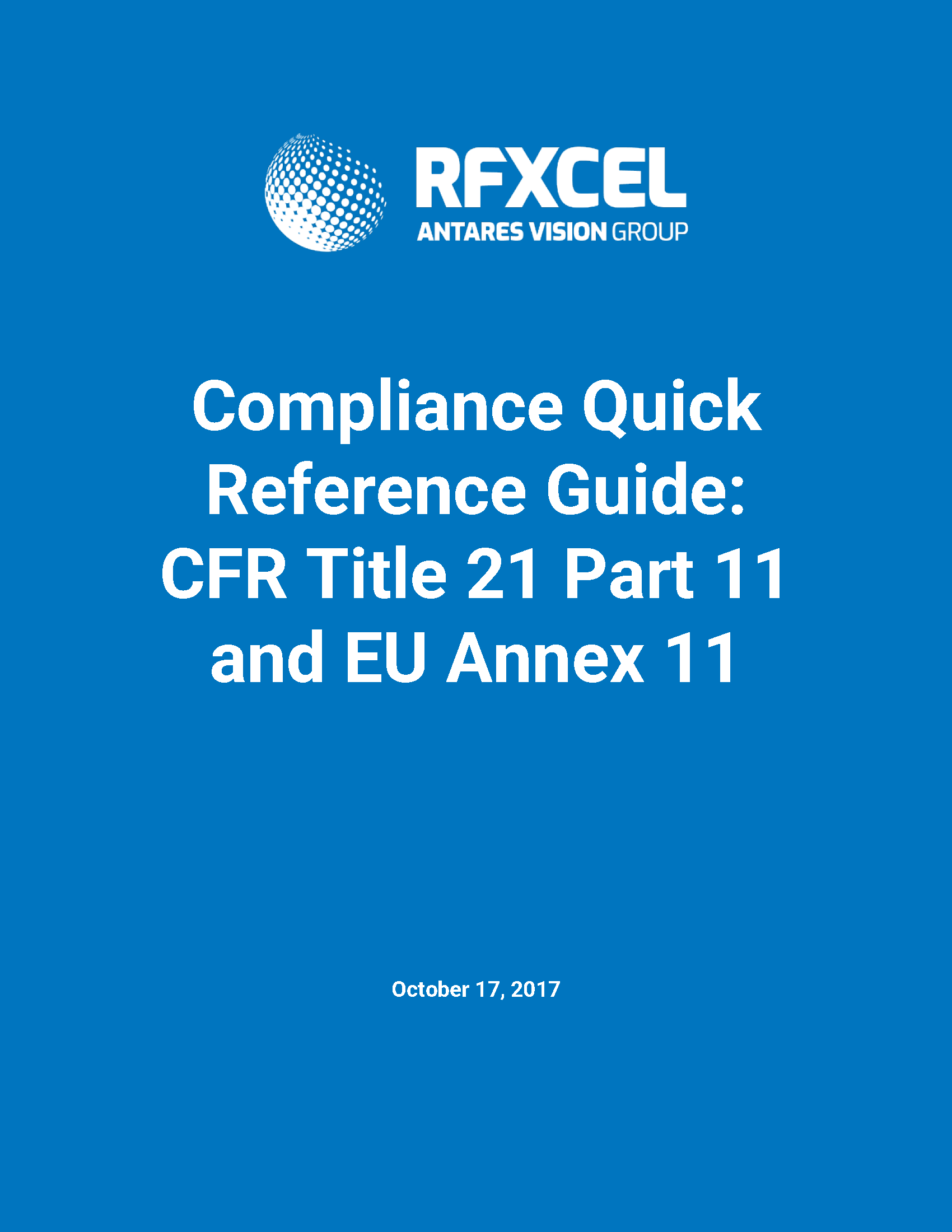 Compliance Quick Reference Guide –  CFRTitle21Part11 and EU Annex 11